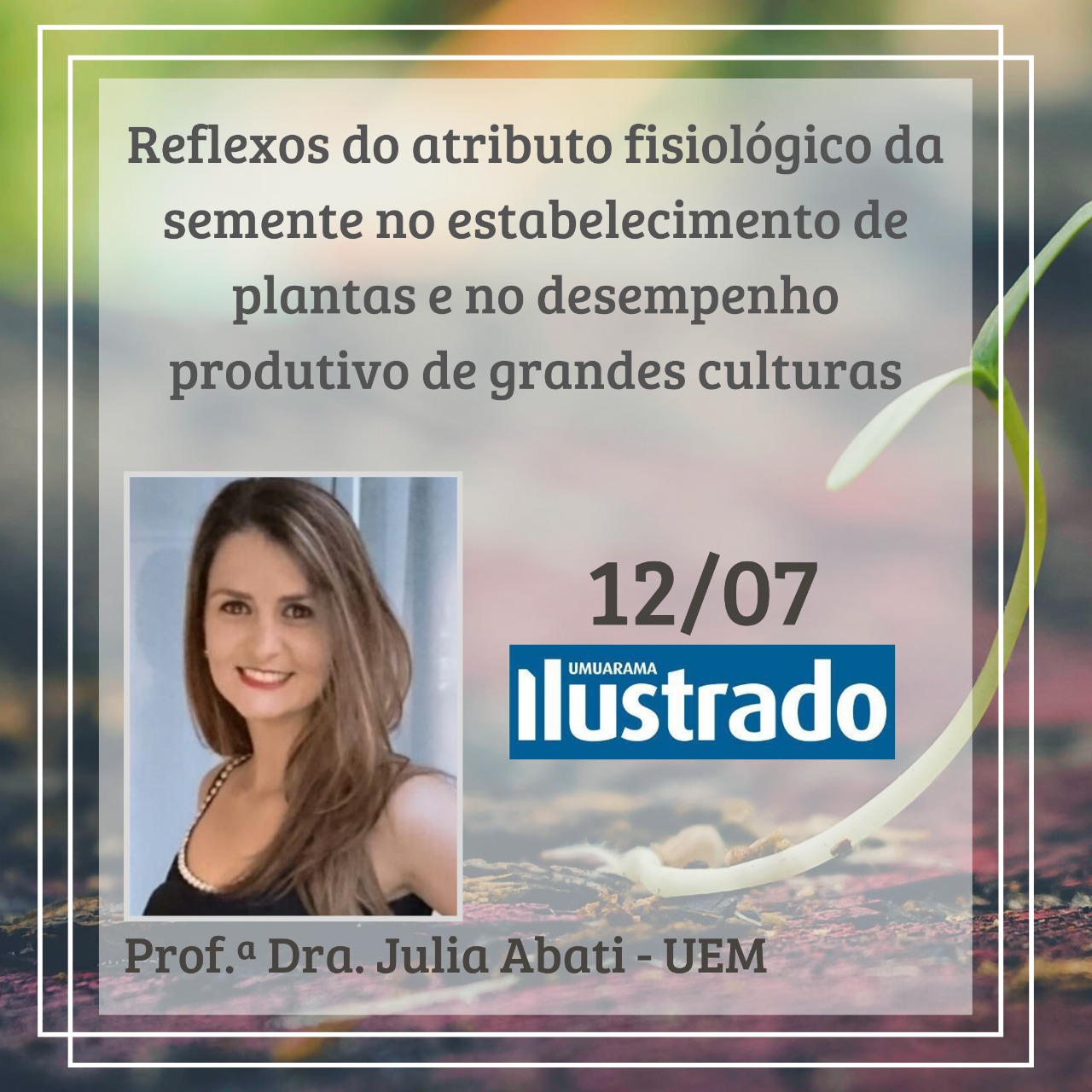 Atributo fisiológico da semente: reflexos no estabelecimento de plantas e no desempenho produtivo de grandes culturas